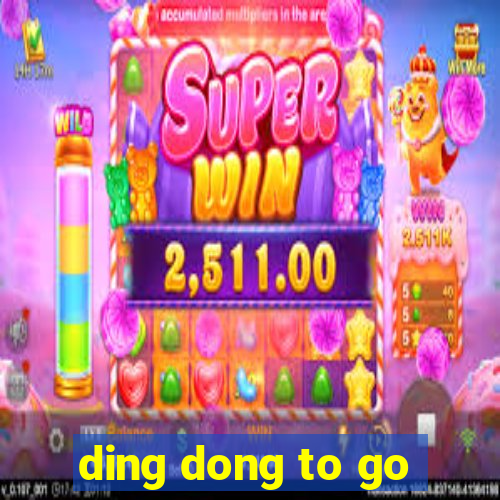 ding dong to go